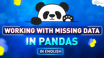 Quick and Easy Tips for Working with Missing Data in Pandas With Wscube Tech English