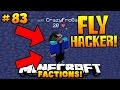 Minecraft FACTIONS VERSUS "FLY HACKER CAUGHT!!" #83 w/ PrestonPlayz