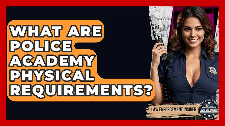 What Are Police Academy Physical Requirements? - Law Enforcement Insider