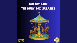 Mozart Baby The Music Box Lullaby Classical