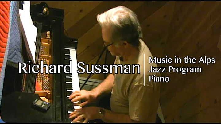 Richard Sussman /// Music in the Alps Faculty