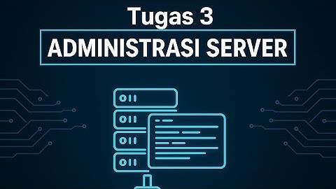 TUGAS 3 PRAKTIKUM ADMINISTRASI SERVER - UNIVERSITAS TERBUKA