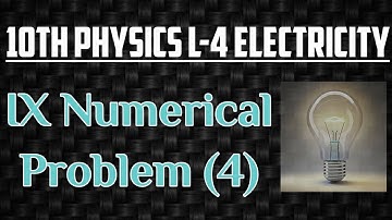 1X Numerical problem 4 in lesson 4 Electricity