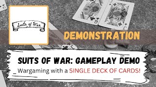 Wargaming with a deck of cards! No rulers, no dice! Suits of War demo.
