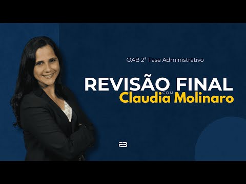 OAB 2ª Fase Administrativo - Revisão Final - Claudia Molinaro