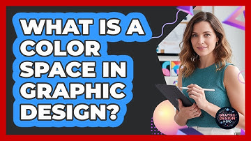 What Is A Color Space In Graphic Design?