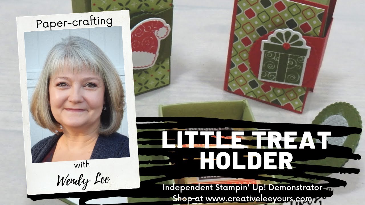 LIVE Papercrafting with Wendy Lee- Little Treat Holder