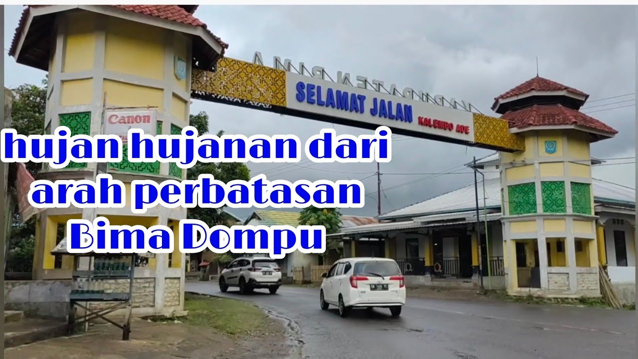 hujan hujanan dari arah perbatasan bima dompu #@uamann81 #piknikdanjalanjalan