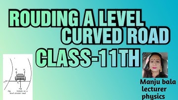ROUNDING A LEVEL CURVED ROAD