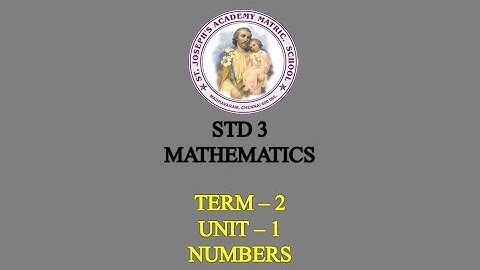 MATHEMATICS STD 3 | NUMBERS | UNIT - 1 | TERM - 2