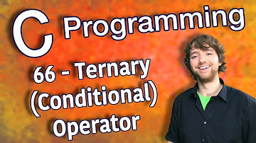 C Programming Tutorial 66 - Ternary (Conditional) Operator
