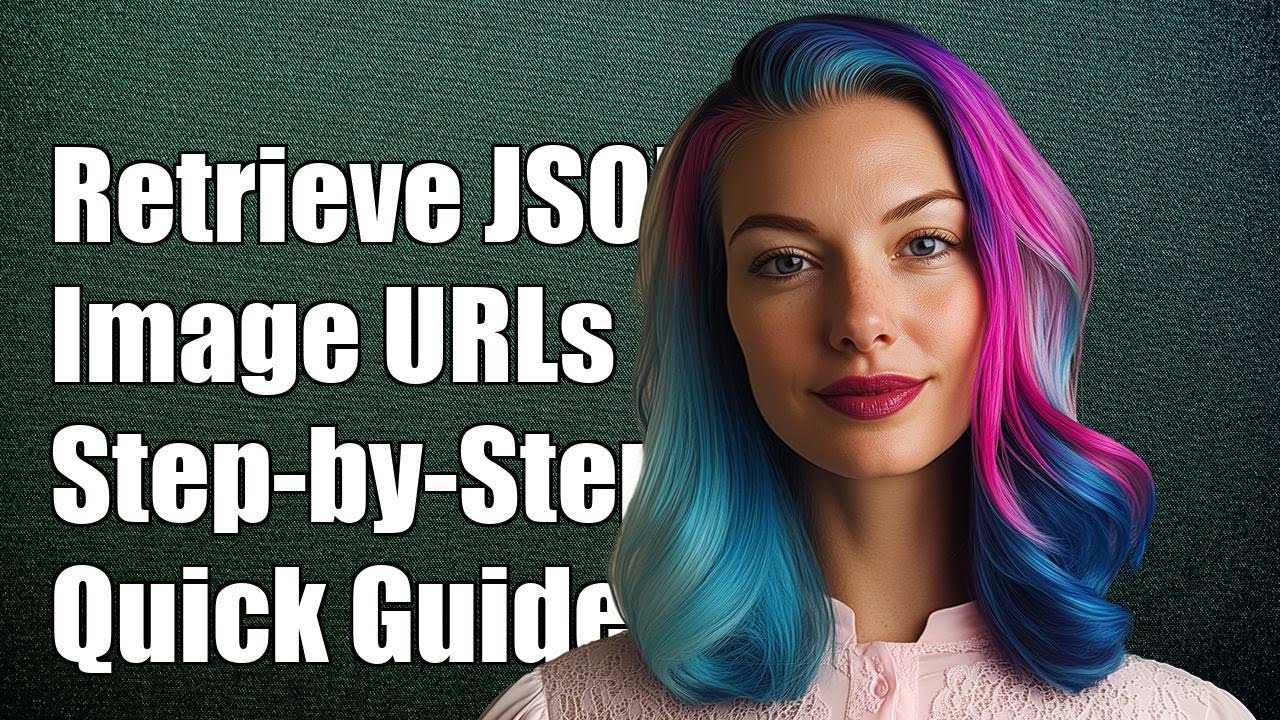 How to Retrieve JSON Data with Image URLs: A Step-by-Step Guide - YouTube