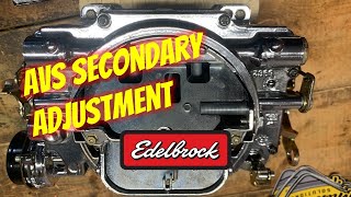 How to Adjust Edelbrock Air Valve Secondaries (AVS)