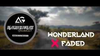 DJ SLOW • WONDERLAND X FADED • SANTUY STYLE