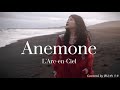 Anemone / L&#39;Arc-en-Ciel (Covered by 洲之内リオ)