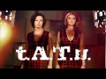 t.A.T.u. - Love In Every Moment (DEMO 2014)