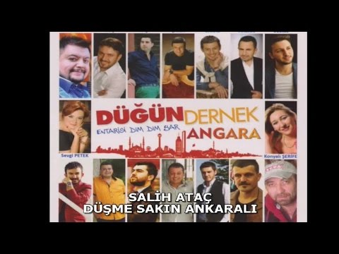 SALİH ATAÇ - DÜŞME SAKIN ANKARALI