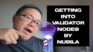 Getting into Validator Nodes by Nubila