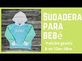 Sudadera para bebé - Patrón, escalado, corte y confección paso a paso