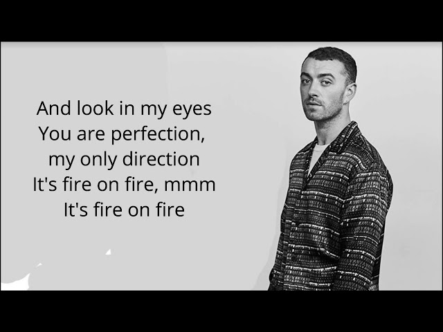Fire on Fire (Lyrics) - Sam Smith (The Thrill of It All Album) class=