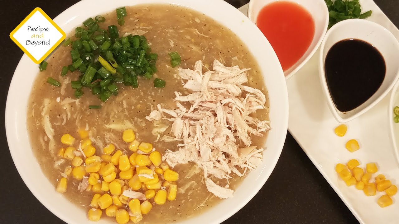 Chicken Corn Soup Recipe Chicken Corn Soup by Recipe and Beyond YouTube
