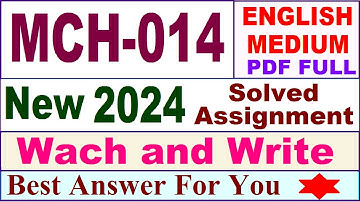 MCH 014 solved assignment 2024 / mch 014 solved assignment 2024 in English / MSCCHEM mch 014 2024