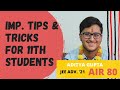 Important tips  tricks for 11th students  aditya speaks iit delhi