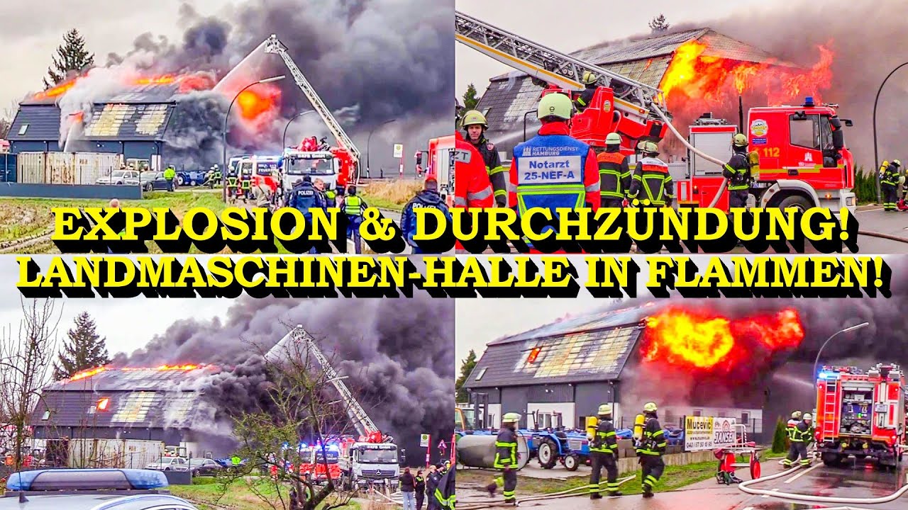 +++ EXPLOSION SETZT LAGERHALLE IN VOLLBRAND +++ RAUCHGASDURCHZÜNDUNG | LANDMASCHINEN IN FLAMMEN