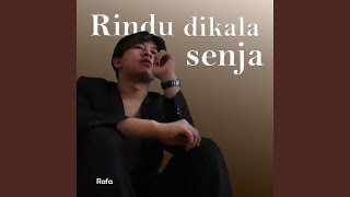 Rindu Dikala Senja