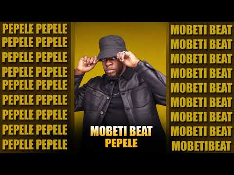 Mobeti beat- Pépélé