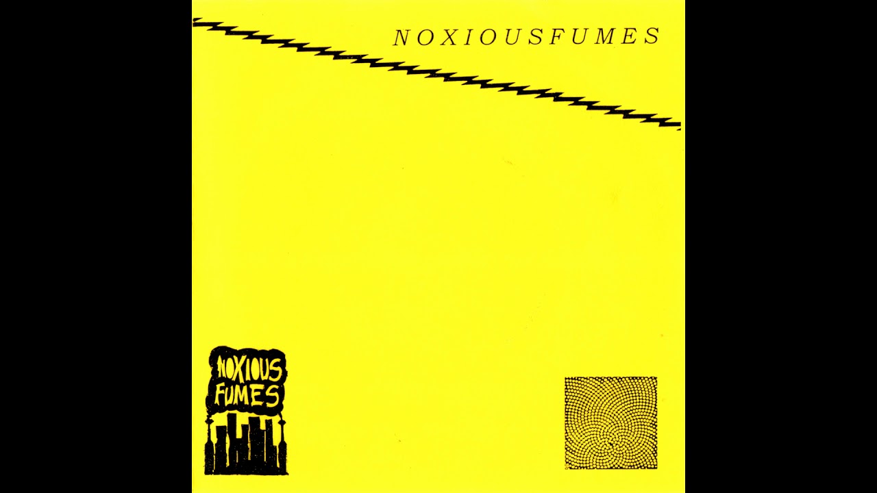 Noxious Fumes Noxious Fumes 1984 Full EP YouTube noxious-fumes-noxious-fumes-1984-full-ep-youtube