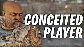 The Most Conceited For Honor Player Ever... The Most Conceited For Honor Player Ever...