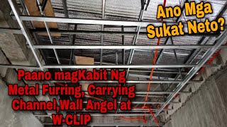 Paano Magkabit Ng Metal Furring,Carrying Channel at Wall Angel Sa Pagkikisame