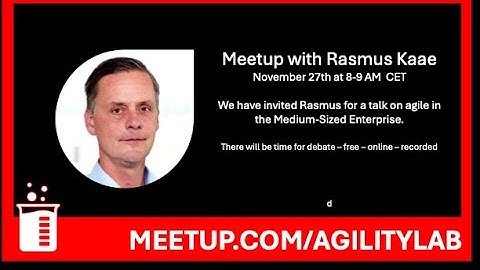 #AgilityLab Meetup with Rasmus Kaae about agile for the MSE segment