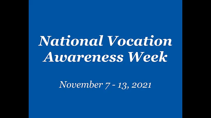 2021 National Vocation Awareness Week ~ Carrie Han...