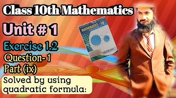 Class 10th math Exercise 1.2 Question 1 part (ix) | solved equations by using quadratic formula