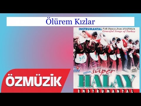 Ölürem Kızlar - Orjinal Süper Halay (Official Video)