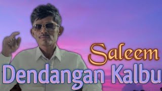 SALEEM - Dendangan Kalbu | Video Lirik