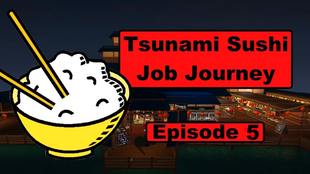 Working At Roblox Tsunami Sushi Youtube - tsunami sushi roblox interview questions