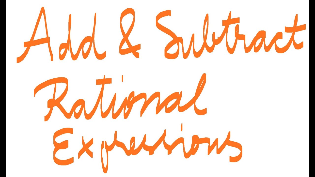 College Algebra: Add and Subtract Rational Expressions - YouTube