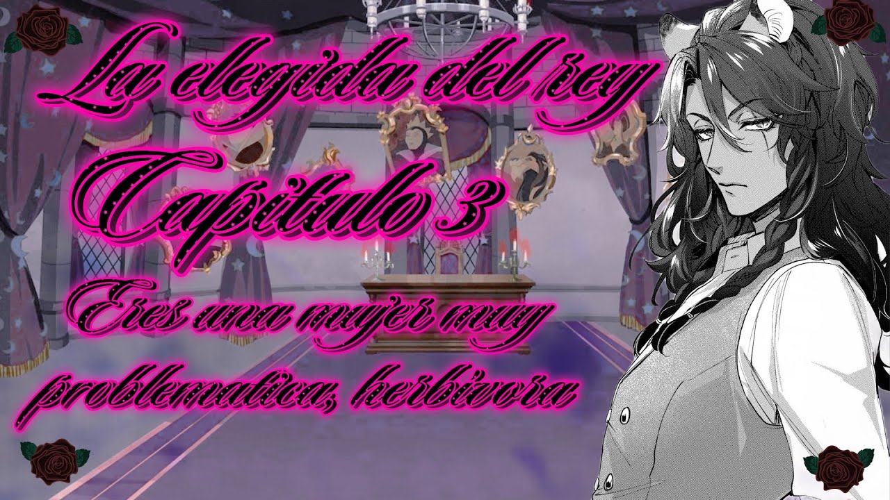 🦁La elegida del rey🐉Capitulo 3: Un poder poco entendible🌹ASMR Leona Kingsholar🦁