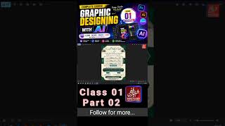 Part 01 | Class 01 | Introduction to AI Graphic Designing Complete Course |Graphic Designing with AI