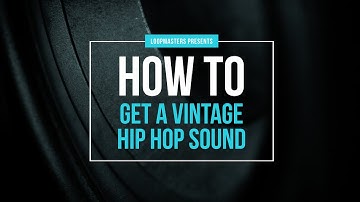 How To Get a Vintage Hip Hop Sound | Lo-Fi, Vintage, Classic Hip Hop Tutorial