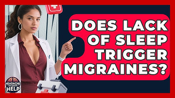Does Lack of Sleep Trigger Migraines? | Headache and Migraine Help
