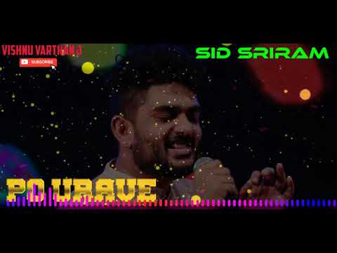 po-urave---sid-sriram---tamil-hit-songs