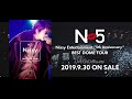 Nissy(西島隆弘) / 『Nissy Entertainment &quot;5th Anniversary&quot; BEST DOME TOUR』Digest Movie