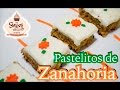 ¡¡PASTELITO DE ZANAHORIA!! - rico postre de zanahoria