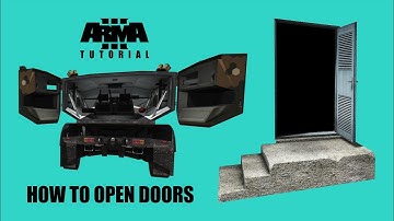 Arma 3: How To Open Doors