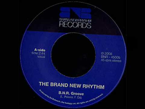 The Brand New Rhythm - BNR Groove