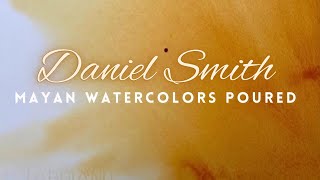 Daniel Smith Mayan Watercolors swatched and poured 🎨